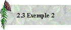 2.3 Exemple 2