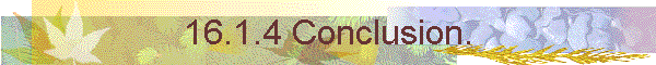 16.1.4 Conclusion.